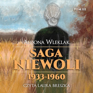 Saga niewoli. 1933-1960. TOM III