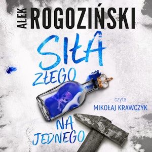 Siła złego na jednego