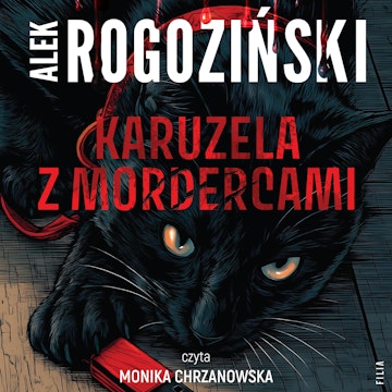 Karuzela z mordercami audiobook, Alek Rogoziński