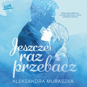 Jeszcze raz przebacz