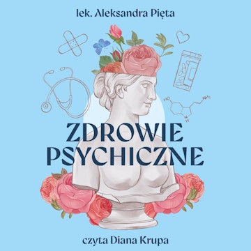 Zdrowie psychiczne. Instrukcja obsługi