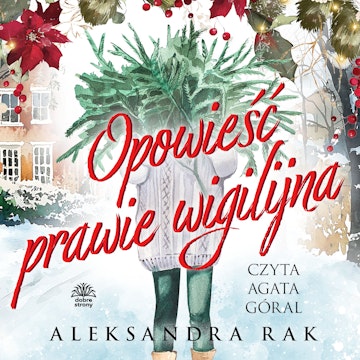 Opowieść prawie wigilijna audiobook, Aleksandra Rak