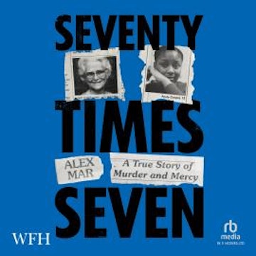 Seventy Times Seven audiobook, Alex Mar