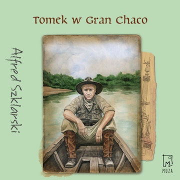Tomek w Gran Chaco