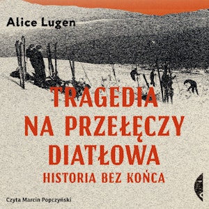 Tragedia na Przełęczy Diatłowa