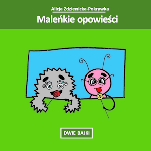 Maleńkie opowieści 2