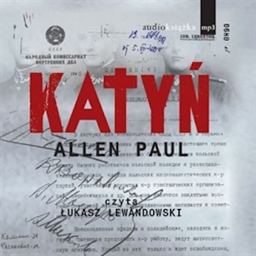 Katyń. Stalinowska masakra i tryumf prawdy