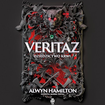 Dziedzictwo krwi. Veritaz. Tom 1 audiobook, Alwyn Hamilton