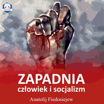 Zapadnia. Człowiek i socjalizm