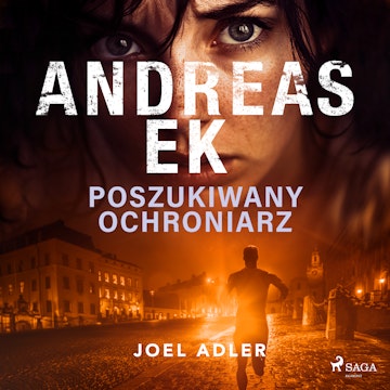 Poszukiwany ochroniarz, Andreas Ek
