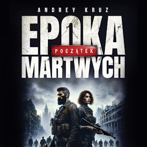 Epoka martwych. Początek