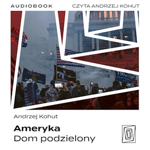 Ameryka. Dom podzielony