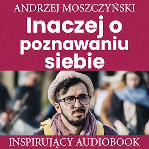 Inaczej o poznawaniu siebie