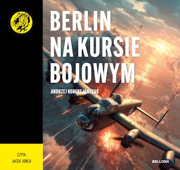 Berlin na kursie bojowym audiobook, Andrzej R. Janczak