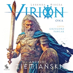 Virion. Legenda miecza. Tom 2. Ona