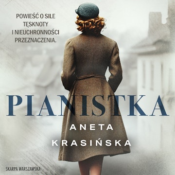 Pianistka. Sanitariuszka. Tom 2 audiobook, Aneta Krasińska