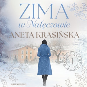 Zima w Nałęczowie, Aneta Krasińska