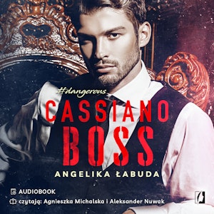 Cassiano boss. Dangerous. Tom 1