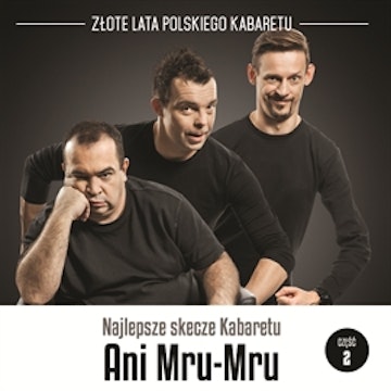 Najlepsze skecze Kabaretu Ani Mru-Mru cz.2