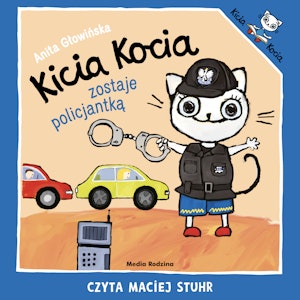 Kicia Kocia zostaje policjantką