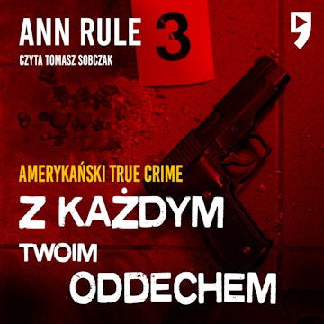 Z każdym twoim oddechem. Amerykański True Crime
