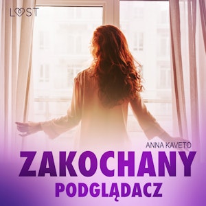 Zakochany podglądacz – opowiadanie erotyczne