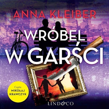 Wróbel w garści. Komedia zagadek. Tom 3 audiobook, Anna Kleiber