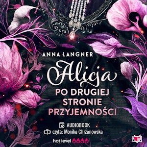 Alicja po drugiej stronie przyjemności