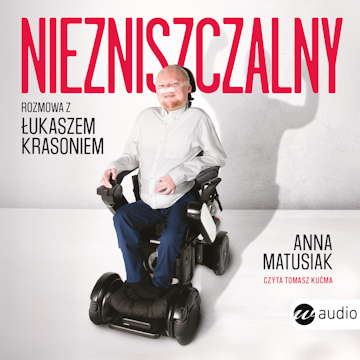 Niezniszczalny. Rozmowa z Łukaszem Krasoniem
