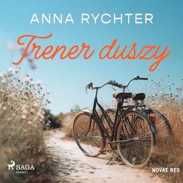 Trener duszy, Anna Rychter