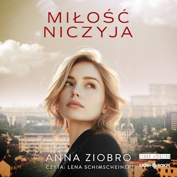 Miłość niczyja audiobook, Anna Ziobro