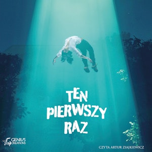 Ten pierwszy raz