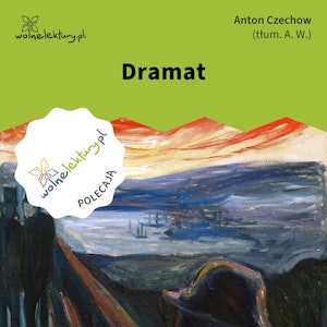 Dramat, Anton Czechow