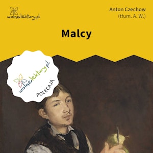 Malcy, Anton Czechow