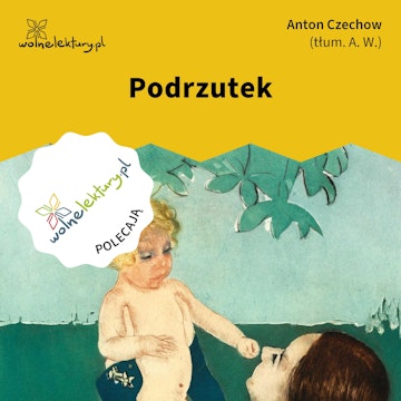 Podrzutek audiobook, Anton Czechow