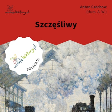 Szczęśliwy audiobook, Anton Czechow