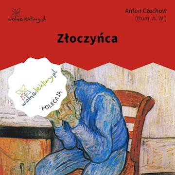 Złoczyńca audiobook, Anton Czechow