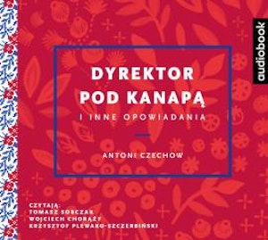 Dyrektor pod kanapą i inne opowiadania