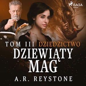 Dziewiąty Mag. Dziedzictwo. Tom 3