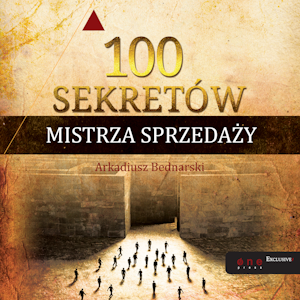 100 sekretów Mistrza Sprzedaży