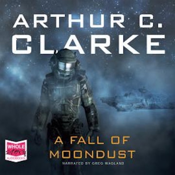A Fall of Moondust audiobook, Arthur C. Clarke