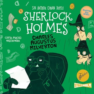 Klasyka dla dzieci. Sherlock Holmes. Tom 15. Charles Augustus Milverton