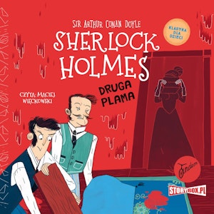 Klasyka dla dzieci. Sherlock Holmes. Tom 29. Druga plama