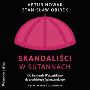 Skandaliści w sutannach