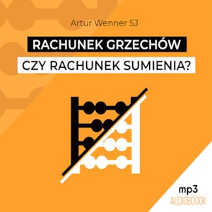 Rachunek grzechów czy rachunek sumienia?