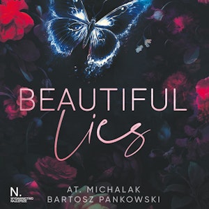 Beautiful lies, AT. Michalak, Bartosz Pankowski