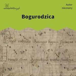 Bogurodzica, Autor nieznany