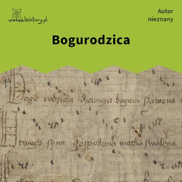 Bogurodzica audiobook, Autor nieznany
