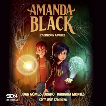 Amanda Black i zaginiony amulet. Amanda Black. Tom 2, Bárbara Montes, Juan Gómez-Jurado