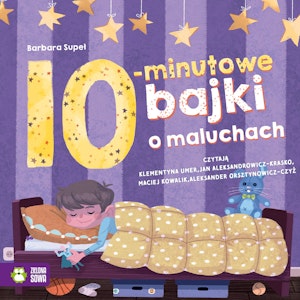 10-minutowe bajki o maluchach